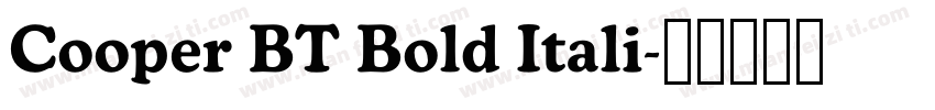 Cooper BT Bold Itali字体转换
